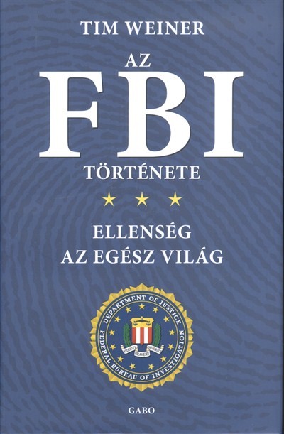 Az FBI története /Ellenség az egész világ