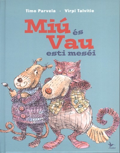 MIÚ ÉS VAU ESTI MESÉI