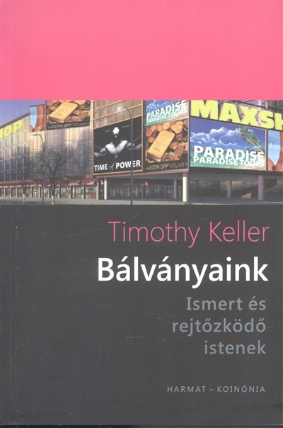 BÁLVÁNYAINK /ISMERT ÉS REJTŐZKÖDŐ ISTENEK