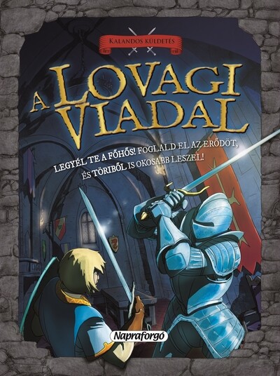 Kalandos küldetés - A lovagi viadal