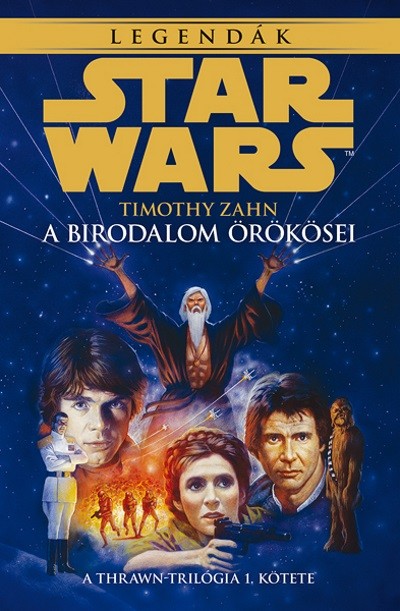 Star Wars Legendák: A birodalom örökösei /A Thrawn-trilógia 1.