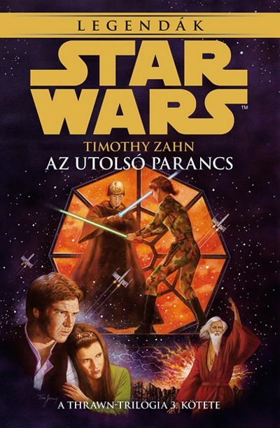 Star Wars Legendák: Az utolsó parancs /A Thrawn-trilógia 3.