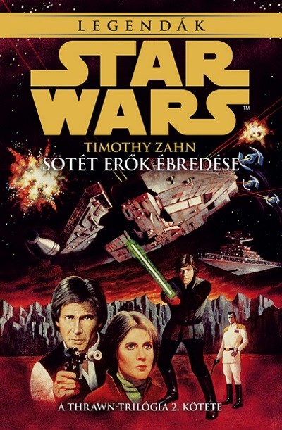 Star Wars Legendák: Sötét erők ébredése /A Thrawn-trilógia 2.