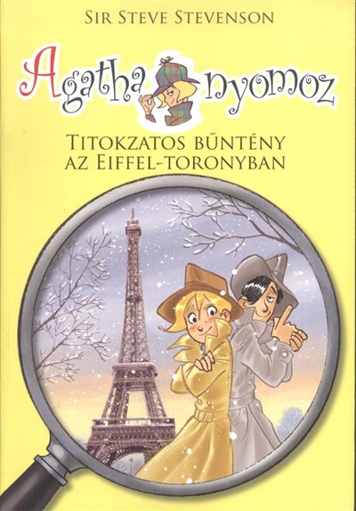 TITOKZATOS BŰNTÉNY AZ EIFFEL-TORONYBAN /AGATHA NYOMOZ
