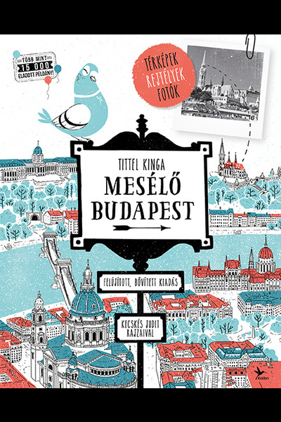 Mesélő Budapest - Térképek, rejtélyek, fotók (6. kiadás)