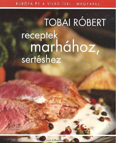 RECEPTEK MARHÁHOZ, SERTÉSHEZ
