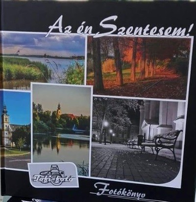 Az én Szentesem!