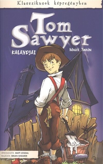 TOM SAWYER KALANDJAI /KLASSZIKUSOK KÉPREGÉNYBEN 03.