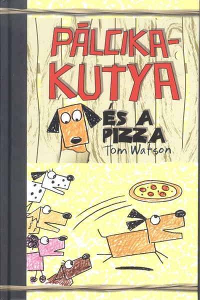 Pálcikakutya és a pizza