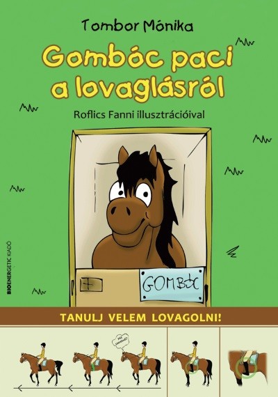 Gombóc Paci a lovaglásról /Tanulj velem lovagolni!