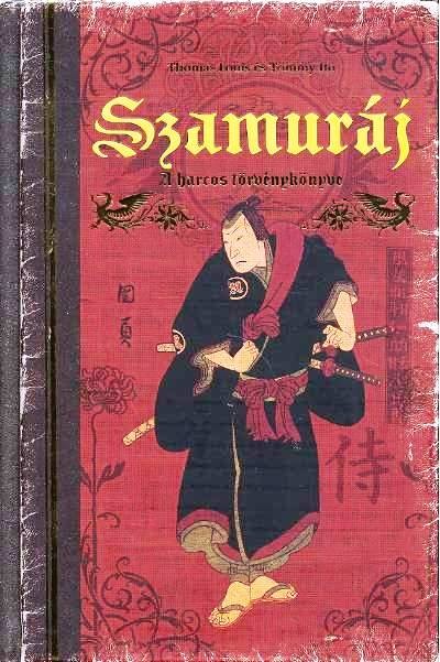 Szamuráj /A harcos törvénykönyve