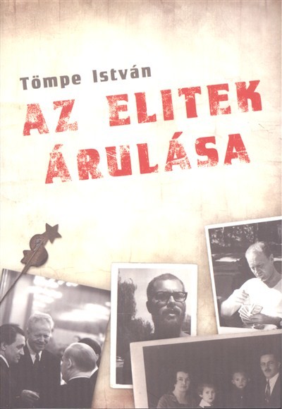 AZ ELITEK ÁRULÁSA