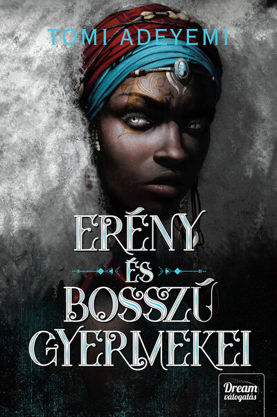 Erény és bosszú gyermekei - Orisa legendája-sorozat 2. rész