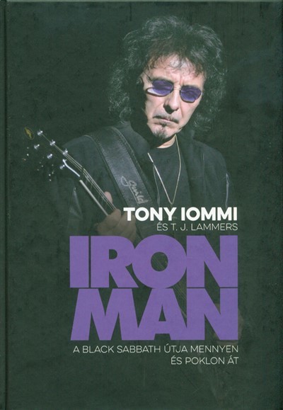 Iron Man /A Black Sabbath útja mennyen és poklon át