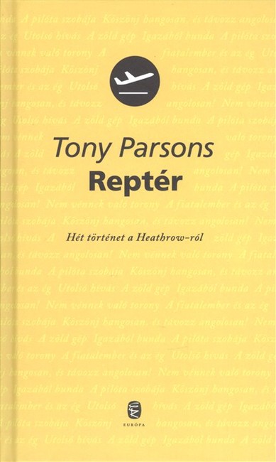REPTÉR /HÉT TÖRTÉNET A HEATHROW-RÓL