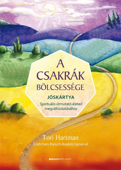 A csakrák bölcsessége jóskártya /Spirituális útmutató életed megváltoztatásához