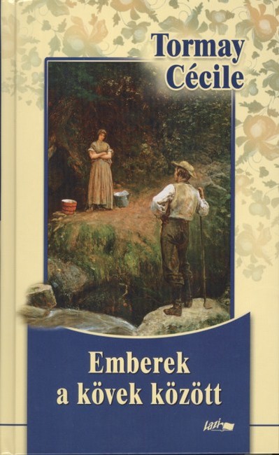 EMBEREK A KÖVEK KÖZÖTT