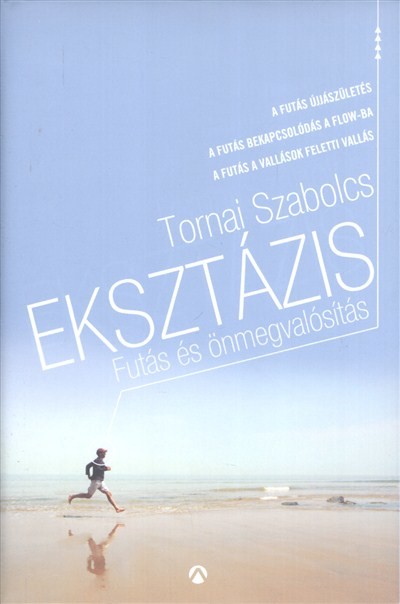 Eksztázis /Futás és önmegvalósítás