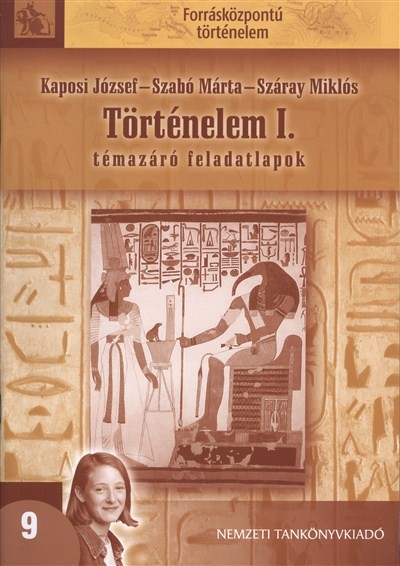 TÖRTÉNELEM I. /TÉMAZÁRÓ FELADATLAPOK