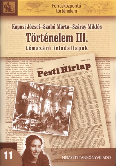 TÖRTÉNELEM III. /TÉMAZÁRÓ FELADATLAPOK