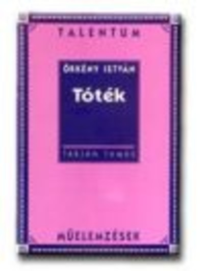 TÓTÉK /MŰELEMZÉSEK