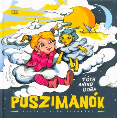 Puszimanók - Mesék a szép álmokért