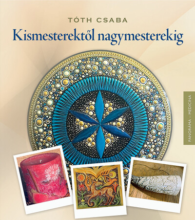 Kismesterektől nagymesterekig