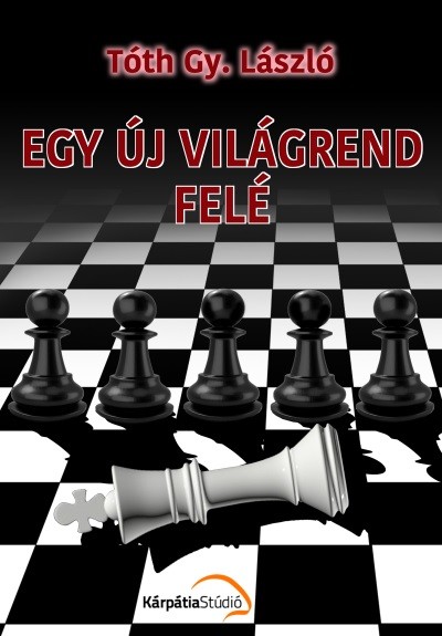 EGY ÚJ VILÁGREND FELÉ