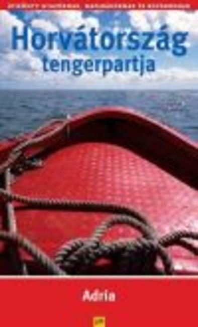 HORVÁTORSZÁG TENGERPARTJA : ADRIA