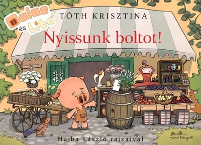 Nyissunk boltot! - Malac és Liba 15.