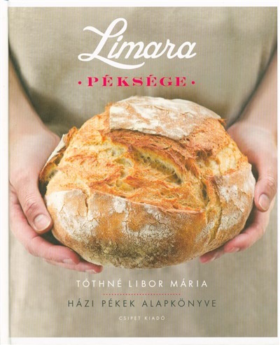 Limara péksége /Házi pékek alapkönyve