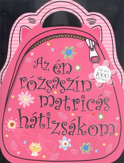Az én rózsaszín matricás hátizsákom /Több mint 1000 matricával