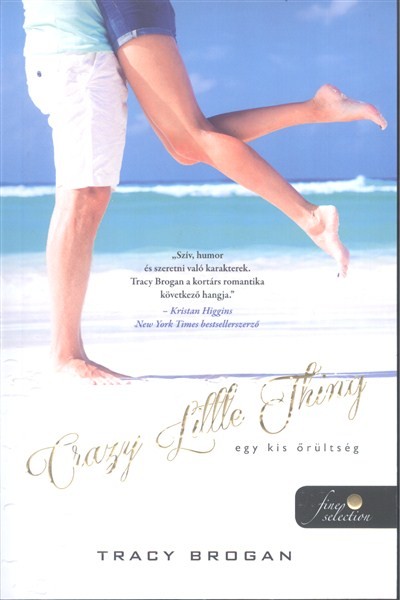 Crazy Little Thing - Egy kis őrültség /Bell Harbor 1.