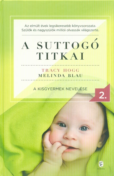 A suttogó titkai 2. - A kisgyermek nevelése