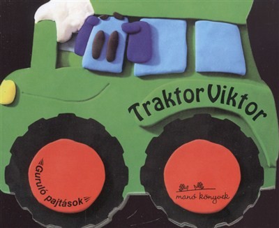 TRAKTOR VIKTOR /GURULÓ PAJTÁSOK
