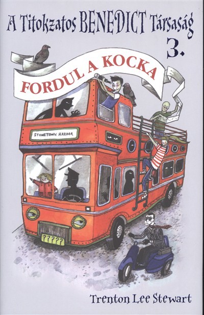 A titokzatos Benedict társaság 3. /Fordul a kocka