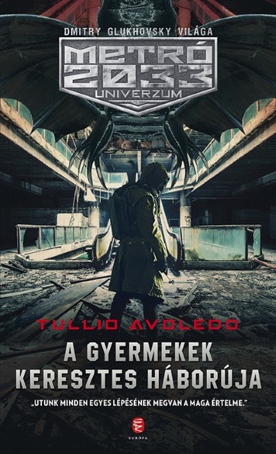 A gyermekek keresztes háborúja - METRÓ 2033 Univerzum