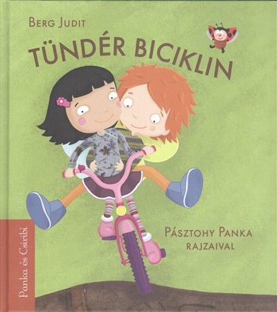 TÜNDÉR BICIKLIN / PANKA ÉS CSIRIBÍ 2.