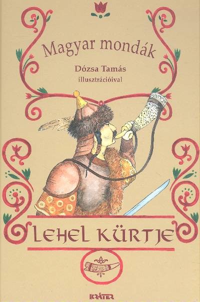 Lehel kürtje/Magyar mondák 5.