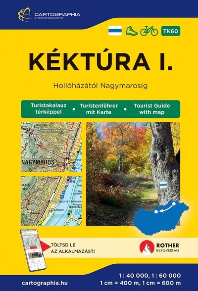 Kéktúra I. - Hollóházától-Nagymarosig turistakalauz 2026