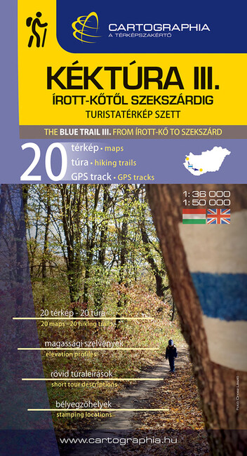Kéktúra III. - Az írott-kőtől Szekszárdig - Turistakalauz-sorozat (új kiadás)