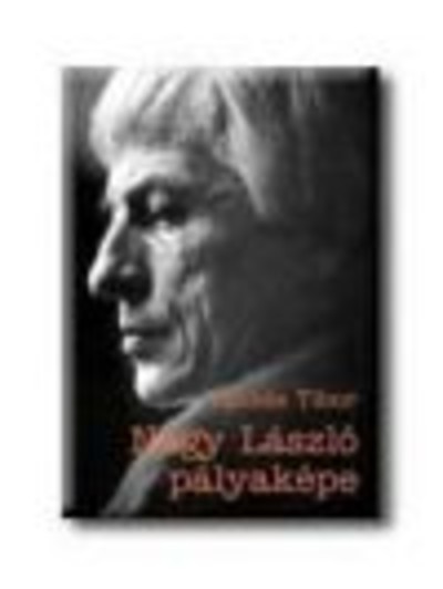NAGY LÁSZLÓ PÁLYAKÉPE