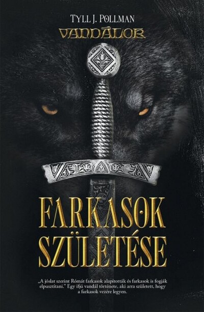 Farkasok születése - Vandálok