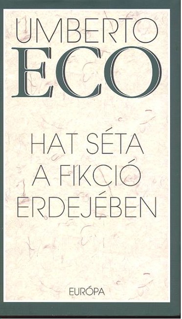 HAT SÉTA A FIKCIÓ ERDEJÉBEN