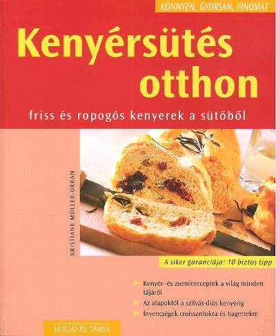 KENYÉRSÜTÉS OTTHON