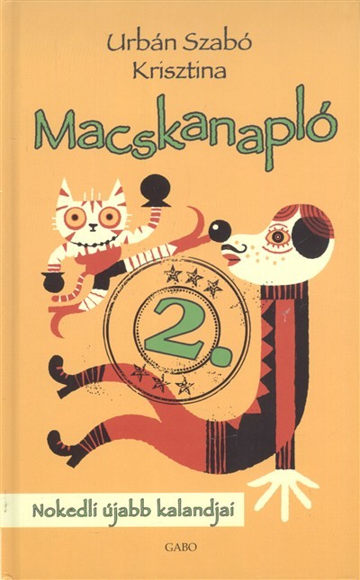 MACSKANAPLÓ 2. /NOKEDLI ÚJABB KALANDJAI