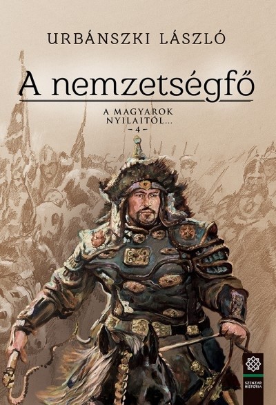 A nemzetségfő /A magyarok nyilaitól... 4.