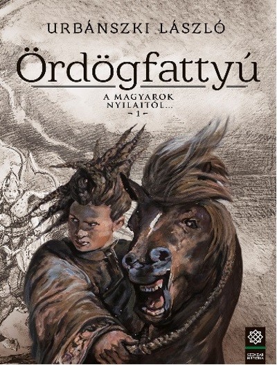 Ördögfattyú /A magyarok nyilaitól . . . 1.