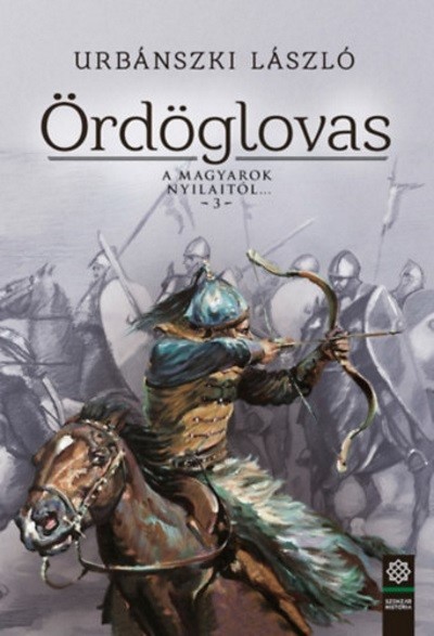 Ördöglovas /A magyarok nyilaitól . . . 3.