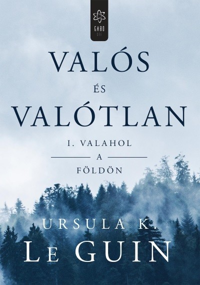 Valahol a földön /Valós és valótlan I.